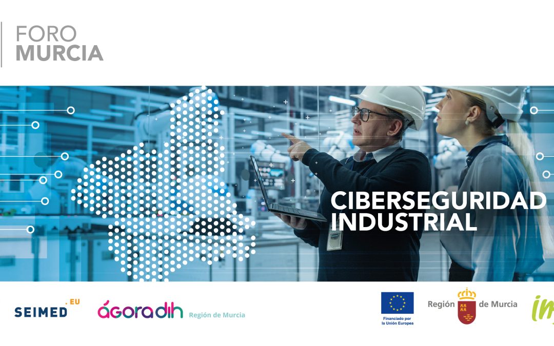 Foro de Ciberseguridad Industrial